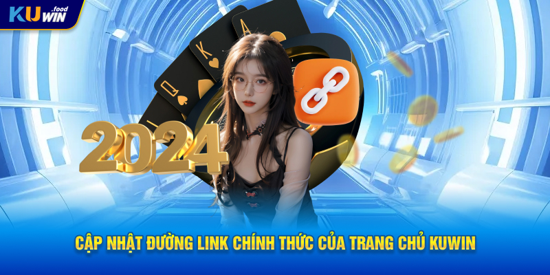 Cập nhật đường link chính thức của trang chủ Kuwin