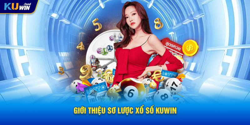 Giới thiệu sơ lược xổ số KUWIN